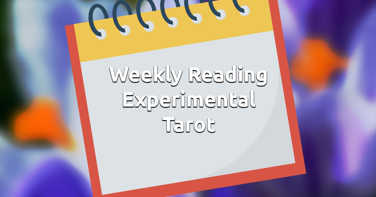 Free Online Weekly Experimental Tarot Reading